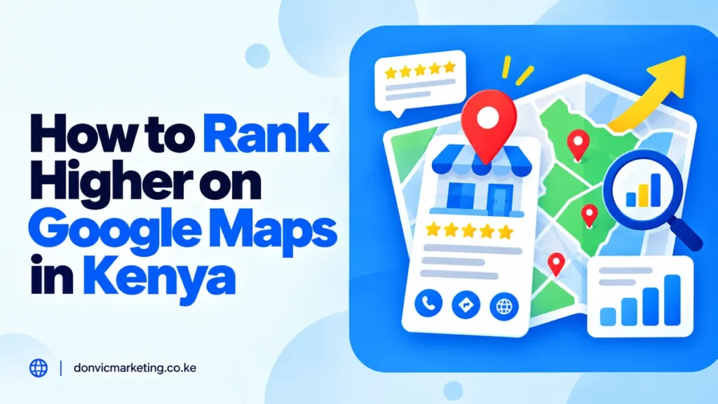 how to rank higher on google maps in kenya