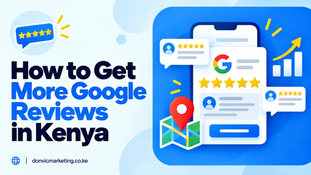 how to get more google reviews in Kenya